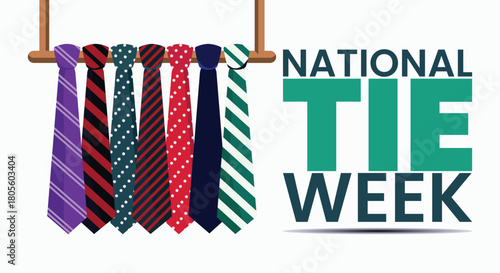 National Tie Week, Fashion Accessory, Formal Wear, Neck Tie Celebration