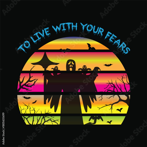 To live with your fears 3