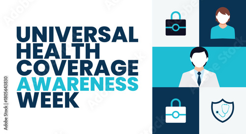 Universal Health Coverage Awareness Week, Global Healthcare Access, Medical Support Concept