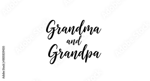 Elegant cursive text reads 'Grandma and Grandpa' on a clean white background.