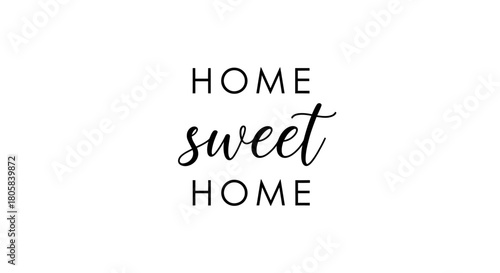 A minimalist 'Home sweet home' typographic design with elegant script and sans-serif fonts on a white background.