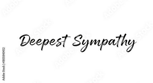 The words 'Deepest Sympathy' written in an elegant, black cursive script on a plain white background, expressing condolences.