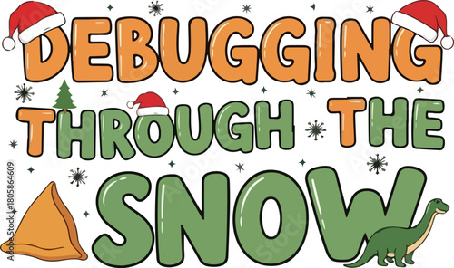 Whimsical christmas themed debugging through the snow text with festive decorations and dinosaur, Generative Ai