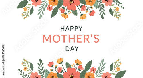 Happy Mother's Day text surrounded by elegant spring flowers and lush green foliage on a clean white background, perfect for greeting cards and celebrations.