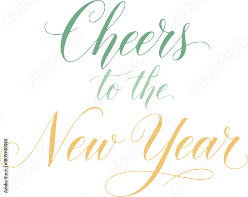Cheers to the New Year calligraphy text, holiday celebration toast quote vector