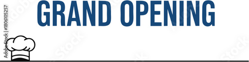 Grand opening announcement with chefs hat icon blue text on white background for restaurant or food business promotion