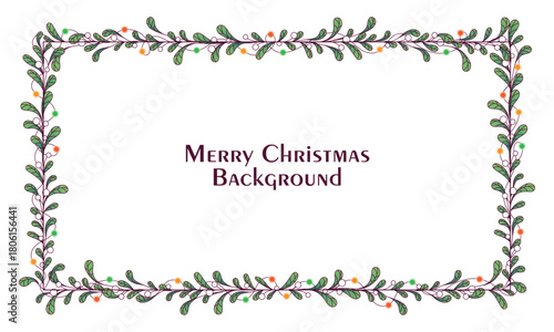 Simple Vector Christmas frame with mistletoe branches and leaves, colorful holiday lights. Winter background for Christmas decoration invitation cards, postcards and posters, banners.
