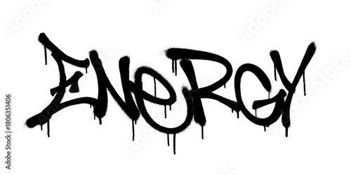 Energy graffiti word in bold black spray dripping style on white background.