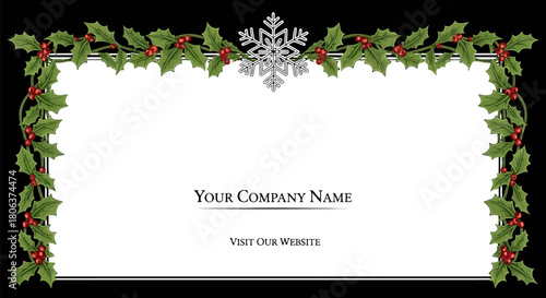 Elegant christmas and new year greeting card frame with holly, berries, and a snowflake, perfect for corporate holiday messages and invitations
