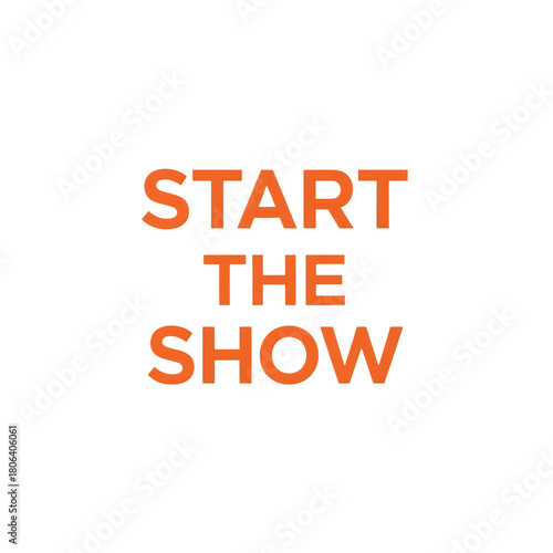 Live event 'start the show' graphic for digital promotions