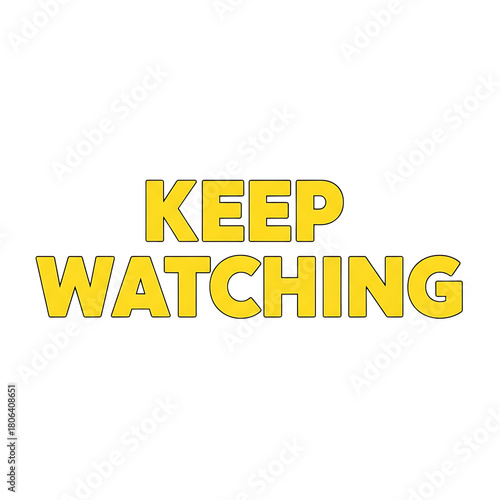 Engaging yellow 'keep watching' text for video content branding