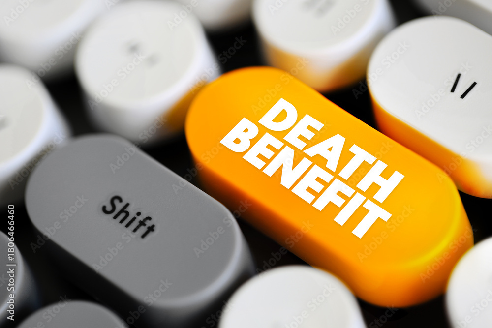 Fototapeta premium Death Benefit - payout to the beneficiary of a life insurance policy when the insured dies, text concept button on keyboard