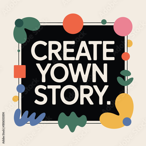 Create your own story colorful abstract frame