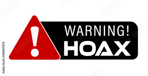 Warning! Hoax. Red  triangle sign with exclamation point and text by side on black background.