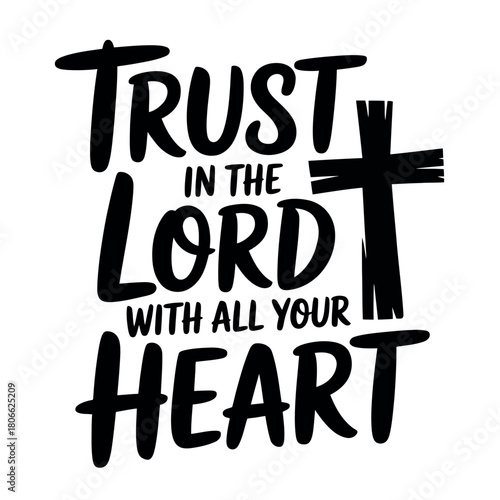 Trust in the Lord with all your heart, illustrated with a bold cross.