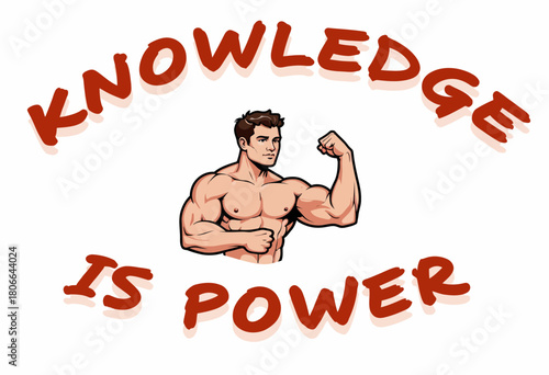 Illustration of a muscular man flexing arms surrounded by motivational phrase emphasizing the transformative power of knowledge on strength development