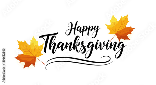 Happy Thanksgiving calligraphy with autumn maple leaves.