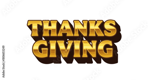 Thanksgiving golden text with shadow effect on white background for holiday.