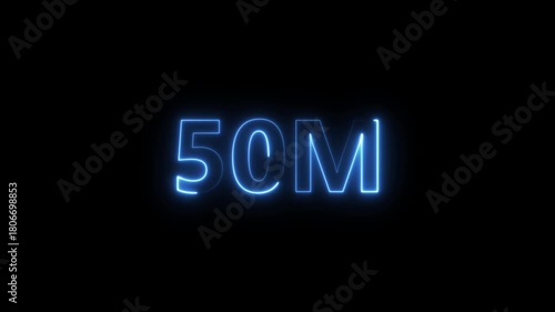 Glowing Blue Neon 50 Million Number Animation on Black Background Digital Achievement Milestone