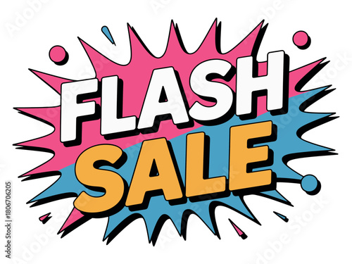 Bold text declares a flash sale with vibrant, explosive graphics.