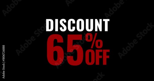 discount 65 percent off. Motion text discount 65% off. Transparent Background Animation. motion text 4k video with alpha channel