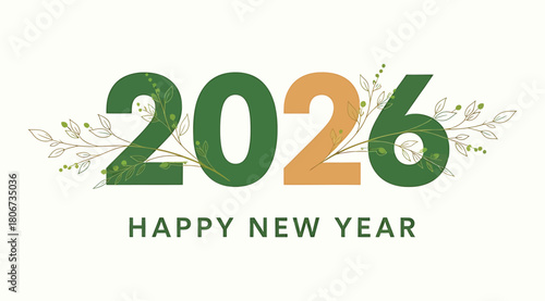 Welcoming the year 2026 with a happy new year message, adorned with delicate floral accents, symbolizing growth, renewal, and the anticipation of a prosperous and joyful year ahead isolated on