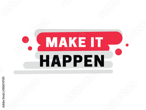 Make it happen, banner stylish art design concept. Elements for banner web.