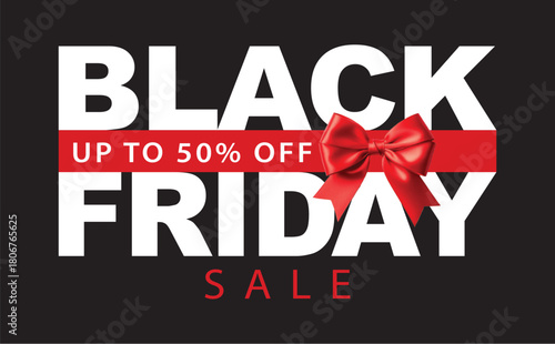 Print Black Friday Sale Vector Banner with Red Ribbon and Bow. Bold White Text on Black Background with 'UP TO 50% OFF' Tag. Perfect for Holiday Promotions and Social Media.