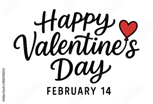 Happy Valentine’s Day hand-lettered quote with heart balloon, February 14 — PNG transparent