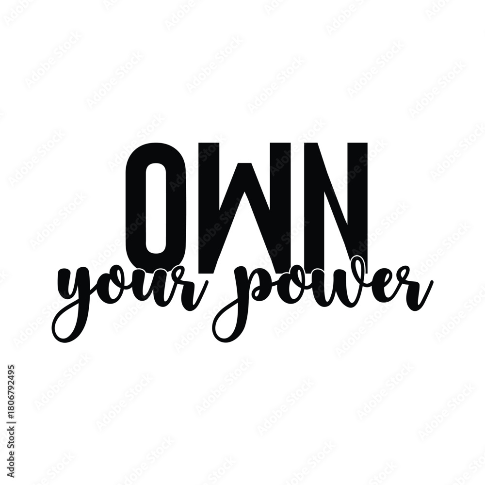 Fototapeta premium own your power