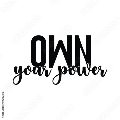 own your power