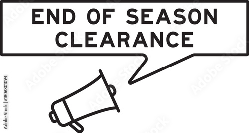 Megaphone icon with speech bubble in word end of season clearance on white background