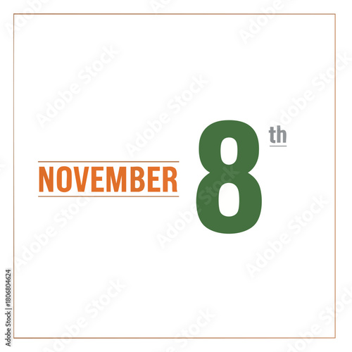 Graphical November 8th Typography Announcement Visual for Calendars or Event Reminders, with Clean Simple Design, on a Square White Background