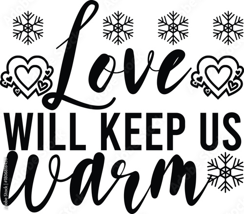 Love Will Keep Us Warm