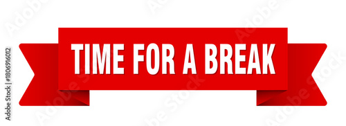 time for a break ribbon isolated on transparent background. time for a break ribbon