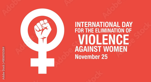 International Day for Elimination of Violence Against Women - Symbol of Strength, Empowerment, and Solidarity, November 25