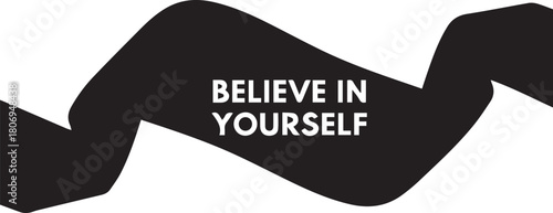 Believe in yourself motivational quote ribbon world aids day awareness symbol