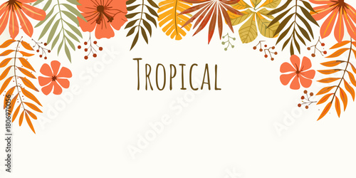 Autumnal tropical floral border with copy space for text overlay