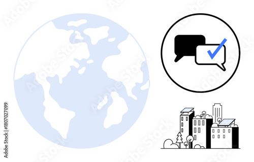 Planet Earth, speech bubbles with checkmark symbolizing global communication, and eco-friendly urban buildings with solar panels. Ideal for sustainability, technology, communication, collaboration