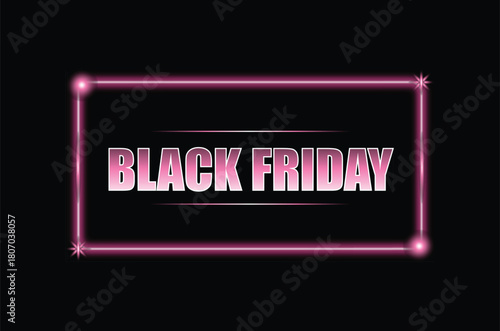 Black friday sale promotion with glowing pink neon frame on black background