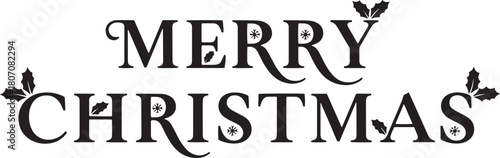 A black and white Christmas card with the words 'Merry Christmas' and 'Merry Christmas' repeated multiple times, with a white background and holly leaves.