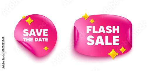 Save date sticker tag. Flash offer paper price banner. Save the date tag. Calendar meeting offer. Save appointment message. Discount sticker with 3d glitter. Vector