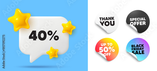 Discount speech bubble, sticker tags. Discount, Black friday stickers. 40 percent off sale tag. Discount offer price sign. Special offer symbol. Thank you tag. 3d stars chat bubble. Vector
