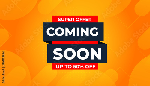 Coming Soon Sale Banner vector template. Grand Opening vector graphic element. Super shop label Promo design. Product opening festival background collection.