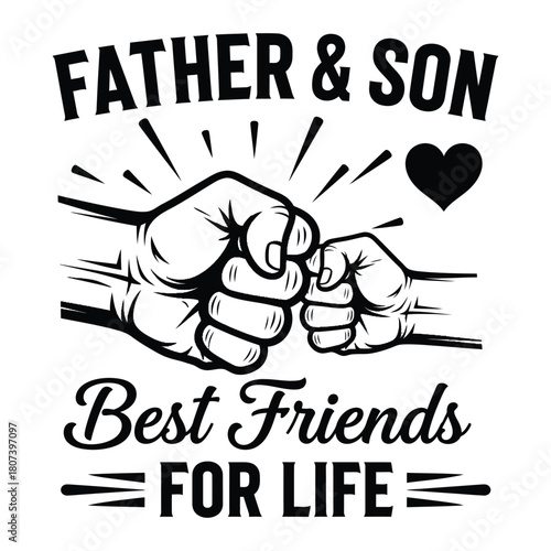 Father and Son Best Friends for Life Fist Bump Design