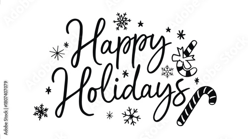 Hand drawn festive calligraphy lettering with snowflakes and candy canes creating a joyful happy holidays silhouette design