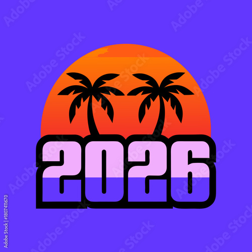 Vibrant 2026 design with palm trees and a sunset, ideal for new year events, themed parties, or promotional materials, creating a fun and eyecatching visual