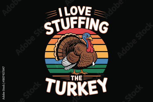 I love stuffing the turkey retro sunset thanksgiving design