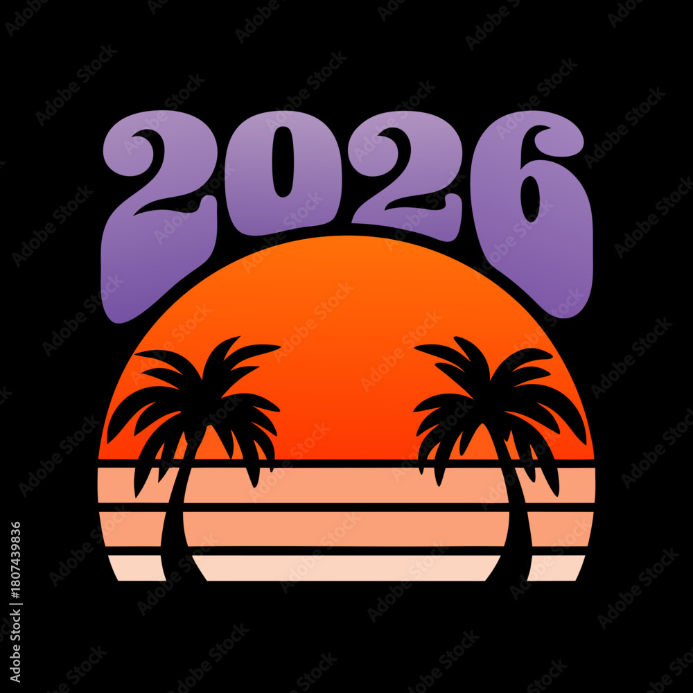 Naklejka premium Retro 2026 design featuring palm trees and a sunset against a, evoking a tropical vacation vibe and anticipation for the year 2026