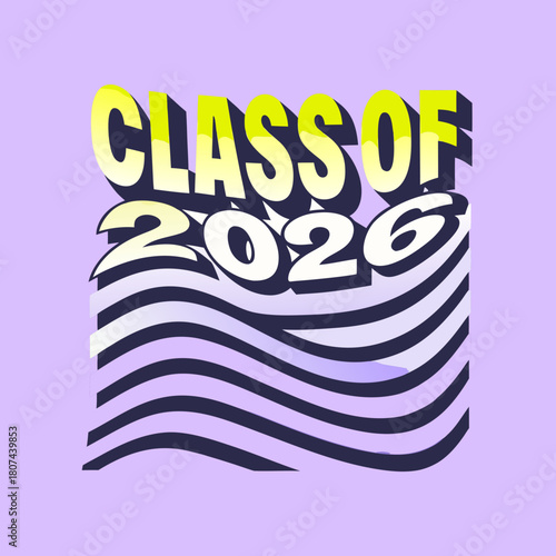 Vibrant class of 2026 design featuring bold yellow lettering with a playful shadow effect, set against a dynamic background of wavy purple stripes